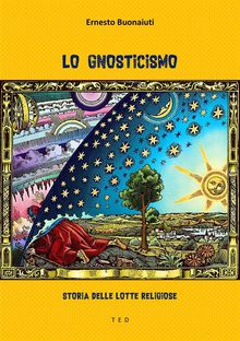 Lo Gnosticismo.  Ernesto Buonaiuti