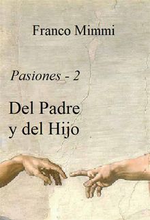 Del Padre y del Hijo.  Franco Mimmi