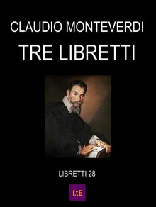 3 Libretti.  STRIGGIO BADOARO BUSENELLO