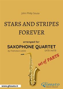 Stars and Stripes Forever - Saxophone Quartet set of PARTS.  John Philip Sousa