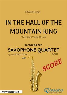 In The Hall Of The Mountain King - Saxophone Quartet SCORE.  Francesco Leone