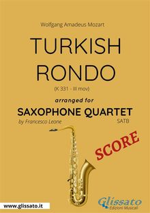 Turkish Rondo - Saxophone Quartet SCORE.  Wolfgang Amadeus Mozart