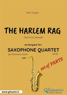 The Harlem Rag - Saxophone Quartet set of PARTS.  Tom Turpin