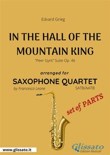 In The Hall Of The Mountain King - Saxophone Quartet set of PARTS.  Francesco Leone