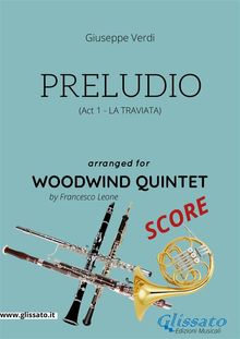 Preludio (La Traviata) - Woodwind quintet SCORE.  Giuseppe Verdi