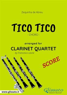 Clarinet Quartet (score) Tico Tico.  Zequinha de Abreu