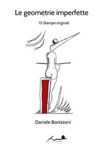 Legeometrieimperfette.  Autore Daniele Bonizzoni