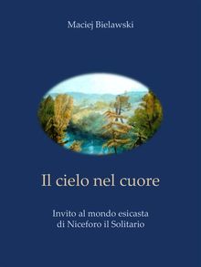 Il cielo nel cuore.  Maciej Bielawski