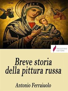 Breve storia della pittura russa.  Antonio Ferraiuolo