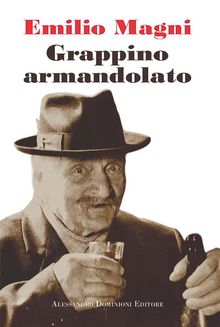 Grappino armandolato.  Emilio Magni