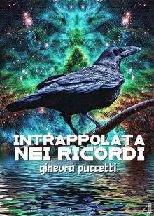 Intrappolata nei ricordi.  Ginevra Puccetti