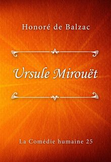 Ursule Mirout.  Honor de Balzac