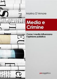 Media e crimine.  Marino D'Amore