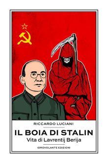 Il boia di Stalin.  Riccardo Luciani