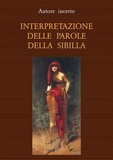 Interpretazione delle parole della Sibilla (tradotto).  Autore incerto