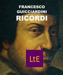 Ricordi.  Francesco Guicciardini