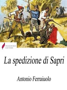 La spedizione di Sapri.  Antonio Ferraiuolo