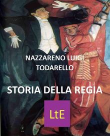 Storia della regia.  Nazzareno Luigi Todarello