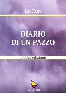 Diario di un pazzo.  Lu Xun