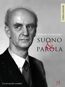 Suono e parola.  Wilhelm Furtwngler