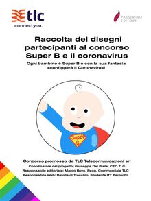 Raccolta dei disegni partecipanti al concorso Super B e il coronavirus .  Giuseppe Del Prete