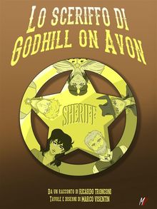 Lo sceriffo di Godhill on Avon - fumetto a colori.  Ricardo Tronconi