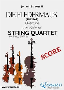 Die Fledermaus (overture) string quartet score.  Johann Baptist Strauss