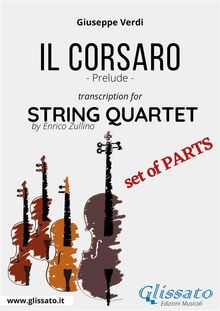 Il Corsaro (prelude) String Quartet - Set of Parts.  Giuseppe Verdi