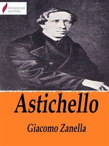 Astichello.  Giacomo Zanella