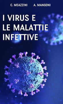 I virus e le malattie infettive.  Claudia Meazzini