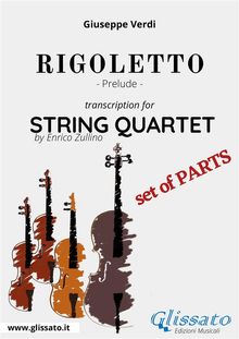 Rigoletto (prelude) String quartet - Set of parts.  Giuseppe Verdi