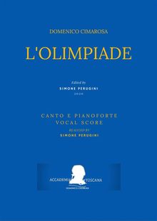 L'Olimpiade (Canto e pianoforte - Vocal Score).  a cura di) Domenico Cimarosa (Simone Perugini
