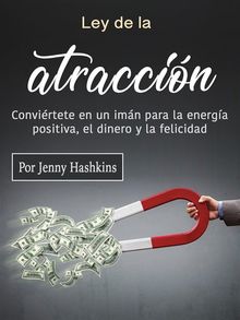 Ley de la atraccin.  Jenny Hashkins