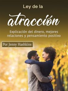 Ley de la atraccin.  Jenny Hashkins