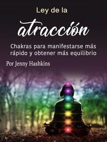 Ley de la atraccin.  Jenny Hashkins