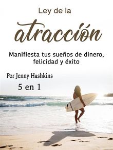 Ley de la atraccin.  Jenny Hashkins