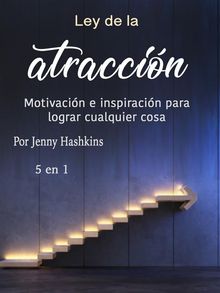 Ley de la atraccin.  Jenny Hashkins