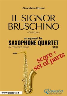 Il Signor Bruschino for Saxophone Quartet (Score).  a cura di Francesco Leone