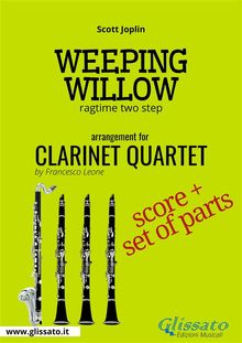 Weeping Willow - Clarinet Quartet score & parts.  Scott Joplin