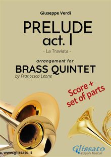 Prelude act. I (La Traviata) - Brass Quintet score & parts.  Giuseppe Verdi