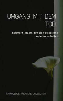 Umgang Mit Dem Tod.  KNOWLEDGE TREASURE COLLECTION