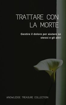 Trattare Con La Morte.  KNOWLEDGE TREASURE COLLECTION