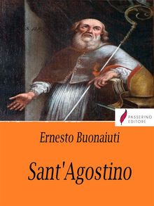 Sant'Agostino.  Ernesto Buonaiuti