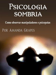 Psicologia sombria.  Amanda Grapes