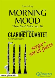 Clarinet Quartet score & parts: Morning Mood.  Edvard Grieg