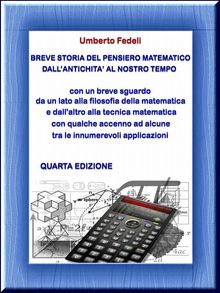 Breve storia del pensiero matematico dall'antichit al nostro tempo.  Umberto Fedeli