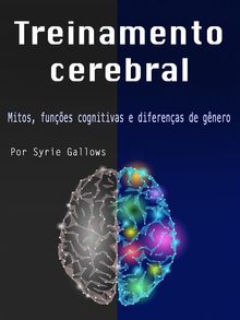 Treinamento cerebral.  Syrie Gallows