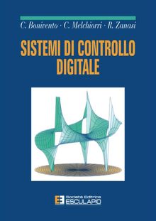 Sistemi di controllo digitale.  Roberto Zanasi