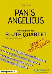 Panis Angelicus - Flute Quartet score & parts.  Csar Franck