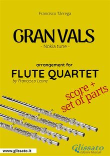 Gran vals - Flute Quartet score & parts.  Francisco Trrega